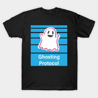 Ghosting Protocol T-Shirt